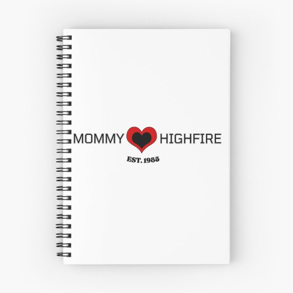 Item preview,  Mommy Highfire EST. 1985 – Fierce & Timeless  designed and sold by LovelY PrintS.