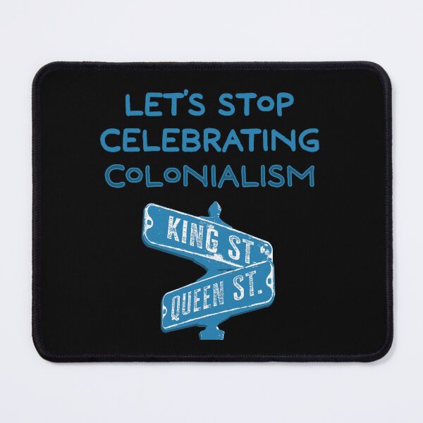 Item preview, Let’s stop celebrating colonialism designed and sold by Signs for Dark Times.