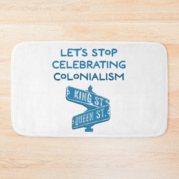Item preview, Let’s stop celebrating colonialism designed and sold by Signs for Dark Times.