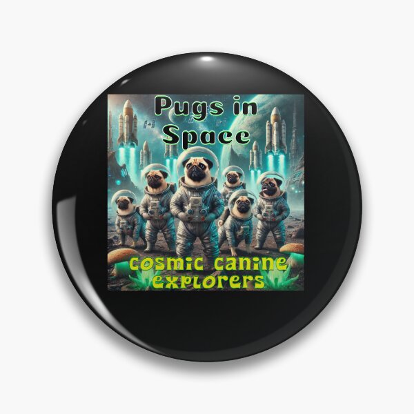 Item preview, Pugs in Space – Cosmic Canine Explorers designed and sold by MTeesGA.