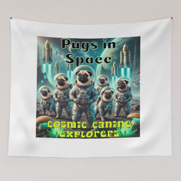 Item preview, Pugs in Space – Cosmic Canine Explorers designed and sold by MTeesGA.