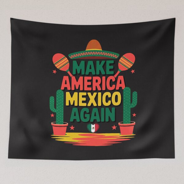 Item preview, Make America Mexico Again: Funny Mexican Heritage, Culture, And History Art designed and sold by elynne9.