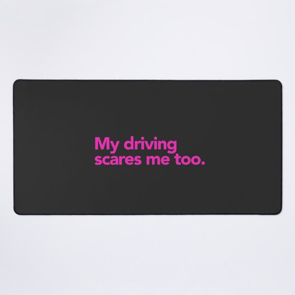 Item preview, My driving scares me too. designed and sold by cynicalcorner.