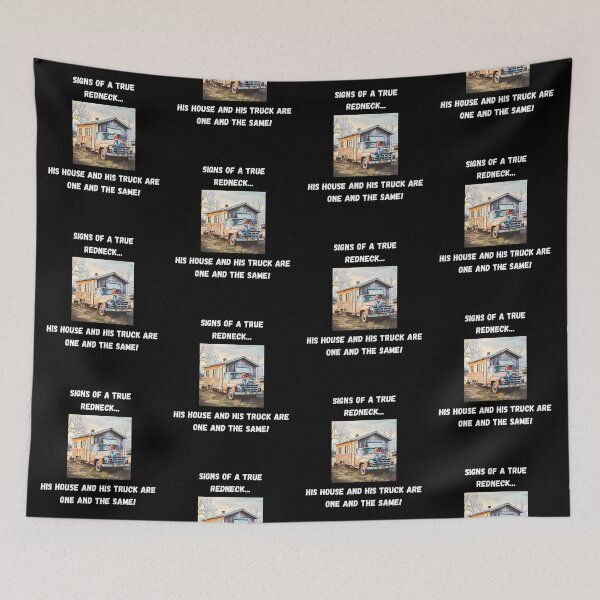 Item preview, Signs of a True Redneck: House Truck! White Text designed and sold by LaughGraphics - Fun Graphics, Serious Laughs!.