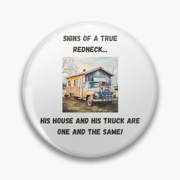 Artikelvorschau, Zeichen eines echten Rednecks: House Truck! Schwarzer Text entworfen und verkauft von LaughGraphics - Fun Graphics, Serious Laughs!.