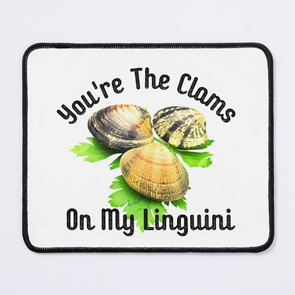 Item preview, Youre The Clams On My Linguini Funny Best Friend Lover Life Partner designed and sold by CBCreations73.