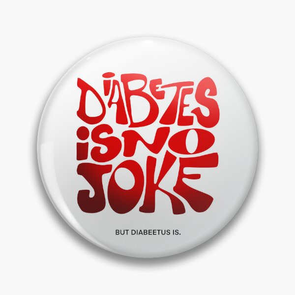 Item preview, Diabetes is No Joke designed and sold by Cameron Belt.