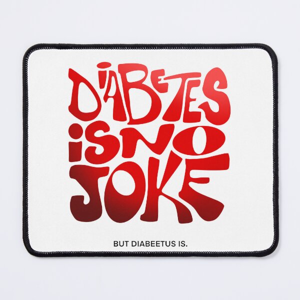Item preview, Diabetes is No Joke designed and sold by Cameron Belt.