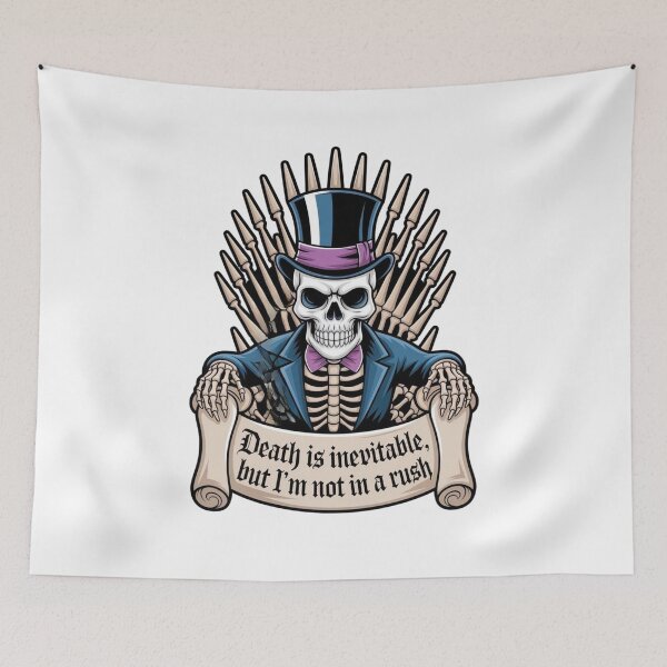 Item preview, Gothic Skeleton Saying "Death is Inevitable, But I'm Not in a Rush" designed and sold by Bliss Find And Design.