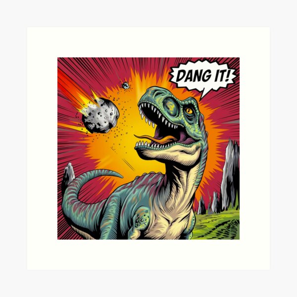 Item preview, Extinction Reaction, When a Dinosaur Sees the Meteor, silly, meme, funnyfits70, Humor, Funny, retro, vintages, funny quotes, animal humor, designed and sold by FunnyFits70.