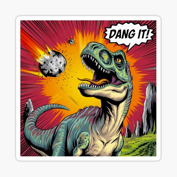Item preview, Extinction Reaction, When a Dinosaur Sees the Meteor, silly, meme, funnyfits70, Humor, Funny, retro, vintages, funny quotes, animal humor, designed and sold by FunnyFits70.