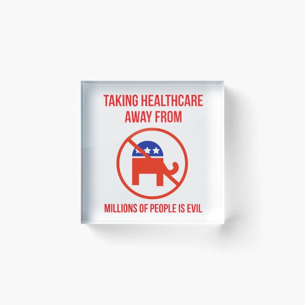 Item preview, Taking healthcare away from millions of people is evil  designed and sold by Rachel the Artist .