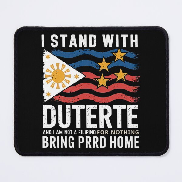 Item preview,  I Stand With Duterte I'm Not Filipino For Nothing Free PRRD-Support Duterte | Pro-Philippines Political Design designed and sold by love3617.