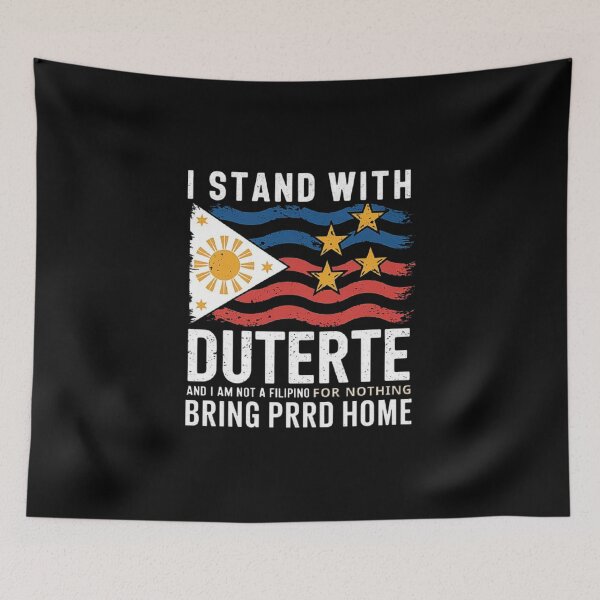 Item preview,  I Stand With Duterte I'm Not Filipino For Nothing Free PRRD-Support Duterte | Pro-Philippines Political Design designed and sold by love3617.