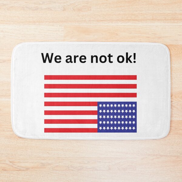 Item preview, We are not OK! designed and sold by Dan Farsaci.