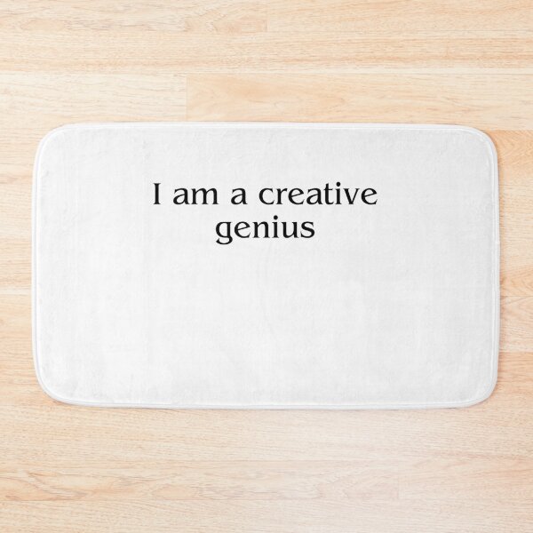 Item preview, I am a creative genius designed and sold by Renea Lee.