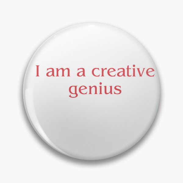 Item preview, I am a creative genius designed and sold by Renea Lee.