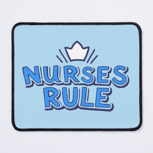 Item preview, Nurses Rule designed and sold by donwillisjrart.