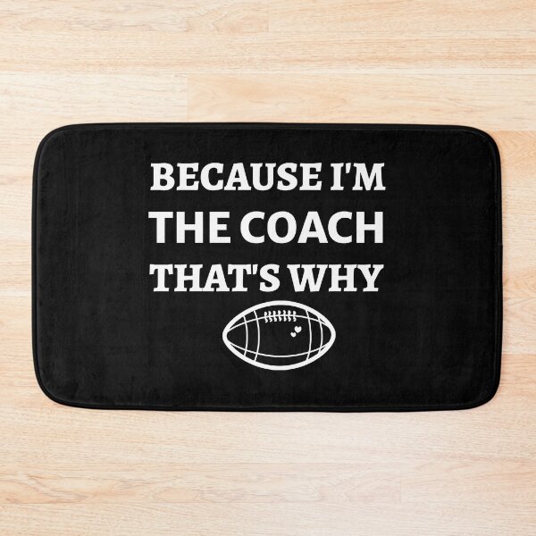 Item preview, Because  I'm The Coach That's Why - Funny Football Coach designed and sold by GabrieSketcham.