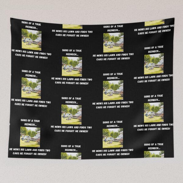 Item preview, Signs of a True Redneck: Mowing Surprise! White Text designed and sold by LaughGraphics - Fun Graphics, Serious Laughs!.