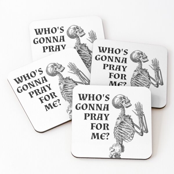 Item preview, Who's Gonna Pray For Me? Skeleton designed and sold by aurora-borealis.