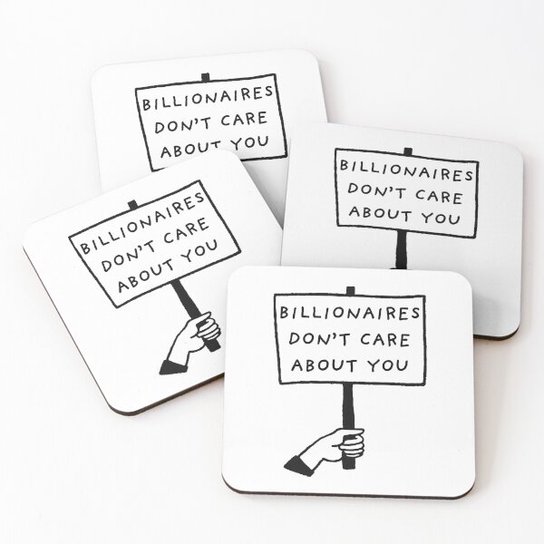 Item preview, Billionaires Don't Care About You Sign designed and sold by ivysigerson.