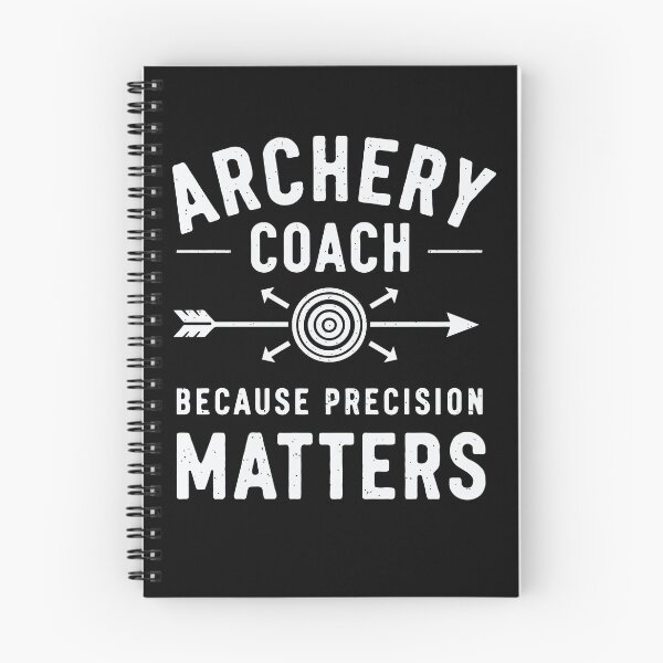Item preview, Archery Coach Because Precision Matters designed and sold by tmerchtrends.