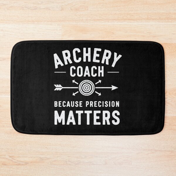 Item preview, Archery Coach Because Precision Matters designed and sold by tmerchtrends.