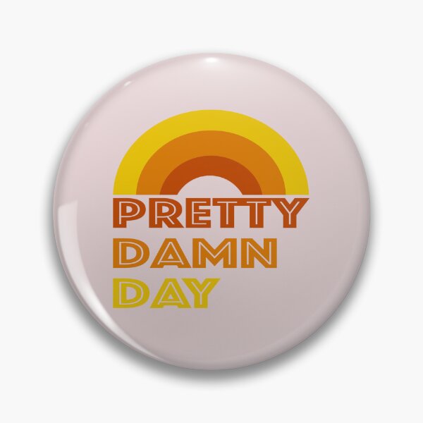 Item preview, Pretty Damn Day designed and sold by Minister-Miller.