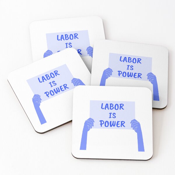 Item preview, Labor Is Power Sign designed and sold by ivysigerson.