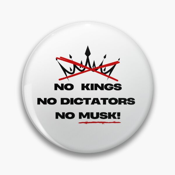 Item preview, NO KINGS, NO DICTATORS, NO MUSK! designed and sold by Artbyminga.