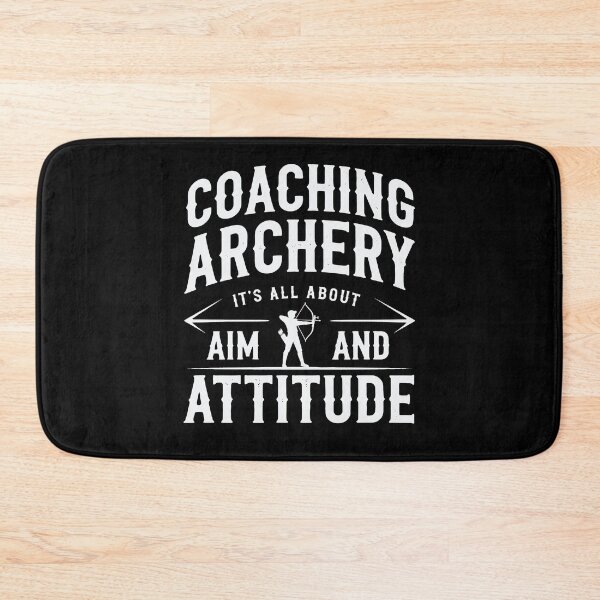 Item preview, Archery Coach Aim And Attitude designed and sold by tmerchtrends.