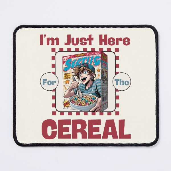 Item preview, I'm just here for the cereal designed and sold by Peerless-Prime.