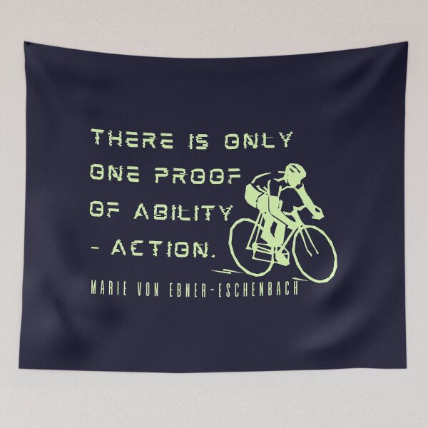 Item preview, Copy of Marie von Ebner-Eschenbach quote: There is only one proof of ability – action. designed and sold by artbleed.