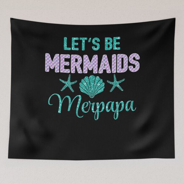 Item preview, Let's Be Mermaid Family Papa designed and sold by Kimberley King Art  King Art.