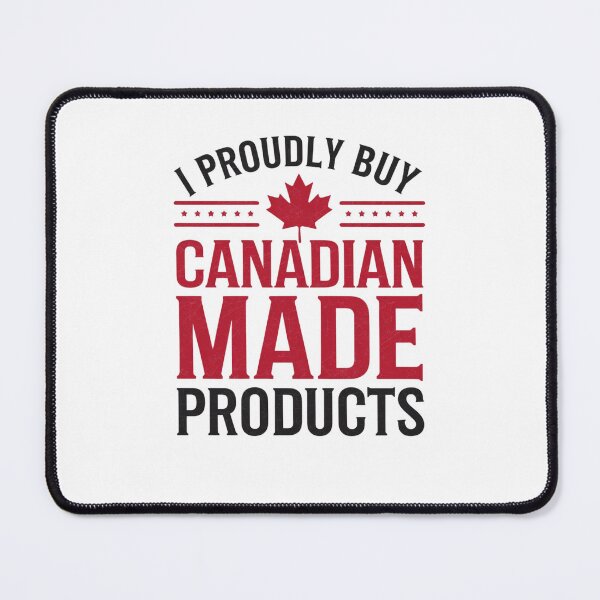 Item preview, I Proudly Buy Canadian Made Products designed and sold by Mateusz Majcherek.