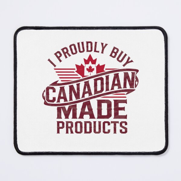 Item preview, I Proudly Buy Canadian Made Products designed and sold by Mateusz Majcherek.