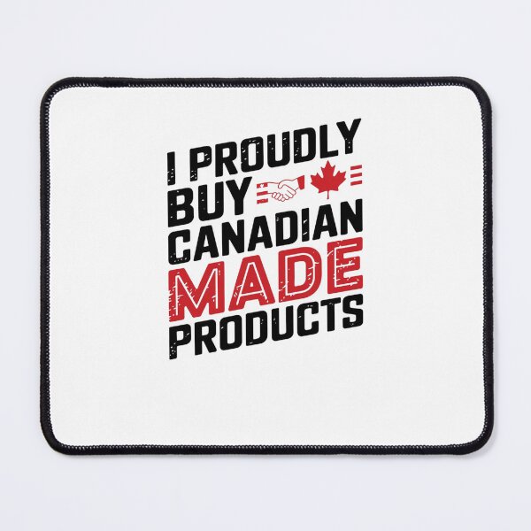 Item preview, I Proudly Buy Canadian Made Products designed and sold by Mateusz Majcherek.