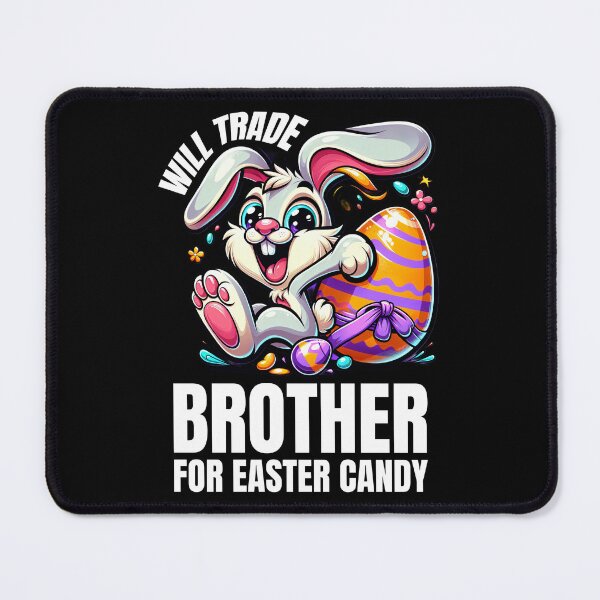 Item preview, Will Trade Brother for Easter Candy Bunny Kids Toddler Easter designed and sold by disforyou.