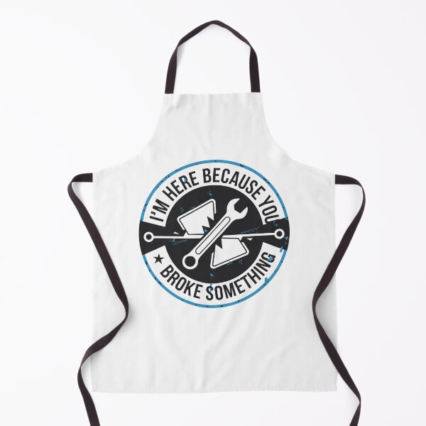Item preview, I'm Here Because You Broke Something designed and sold by Mateusz Majcherek.