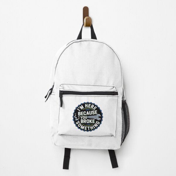 Item preview, I'm Here Because You Broke Something designed and sold by Mateusz Majcherek.