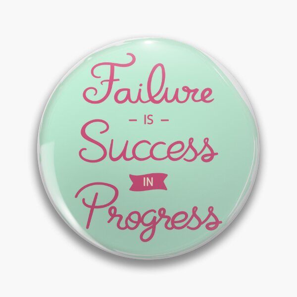 Item preview, Failure is success in progress - motivational classic 1 designed and sold by Sam-DesignMart.