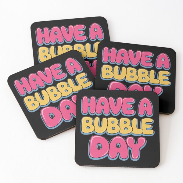 Item preview,  "Have a bubble day" Bubble cartoonish letters  designed and sold by Zineshopz.