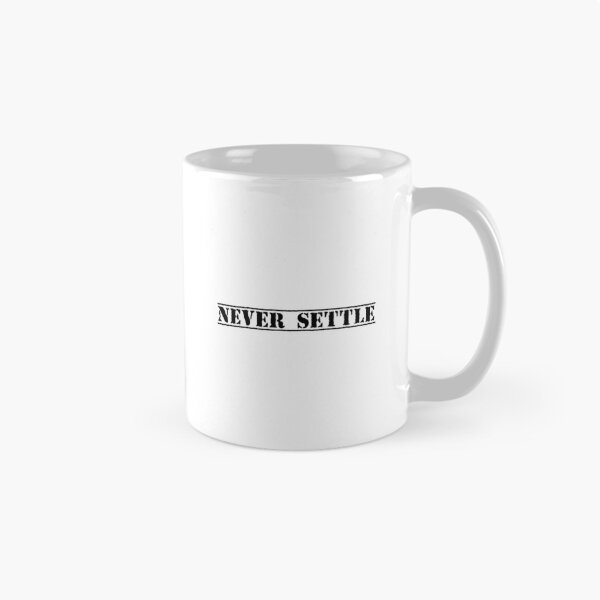 Item preview, NEVER SETTLE designed and sold by Ninjacatoff.