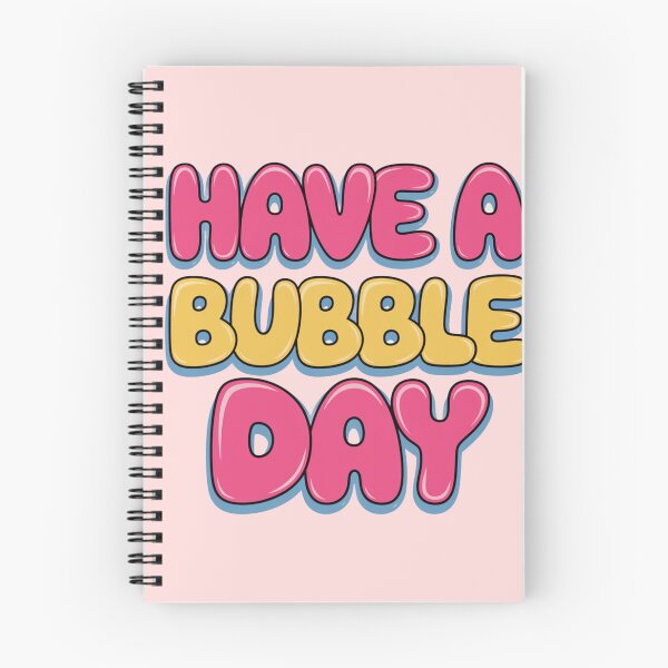 Item preview,  "Have a bubble day" Bubble cartoonish letters  designed and sold by Zineshopz.