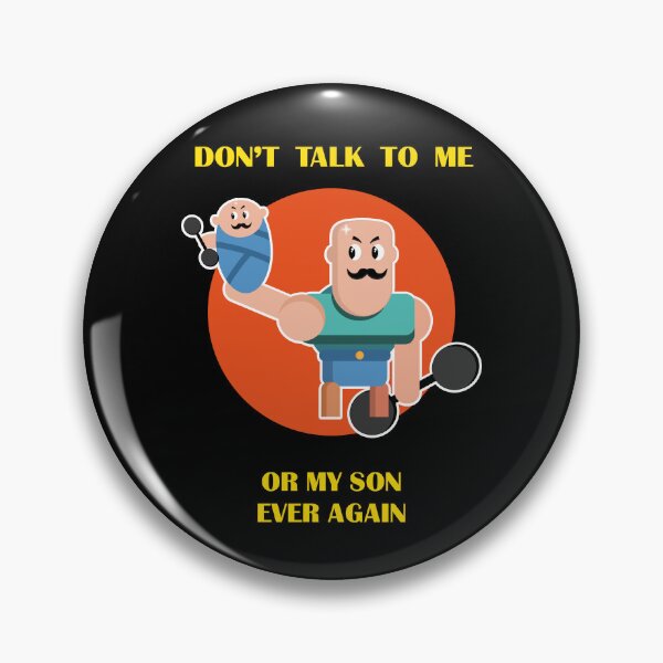 Item preview, Don't talk to me or my son ever again funny design with strongman and his strong baby designed and sold by Martapp.