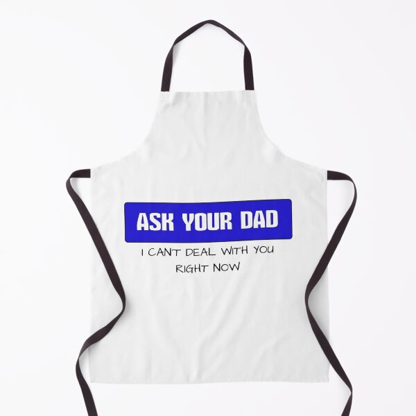 Item preview, Ask Your Dad designed and sold by Al&Tet.