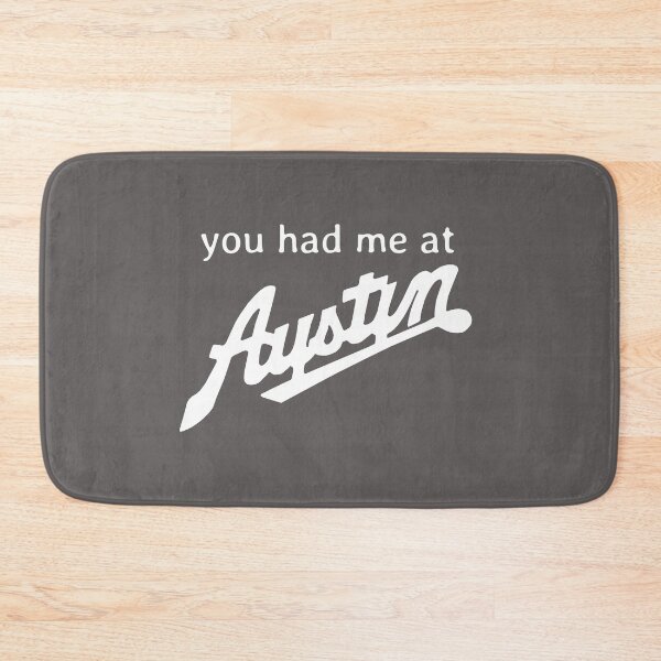 Item preview, you had me at Austin designed and sold by soitwouldseem.