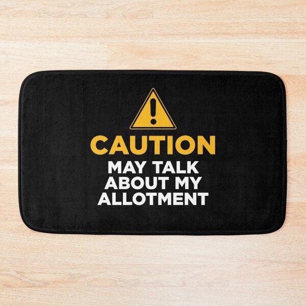Item preview, Caution May Talk About My Allotment designed and sold by PaulSDesign.