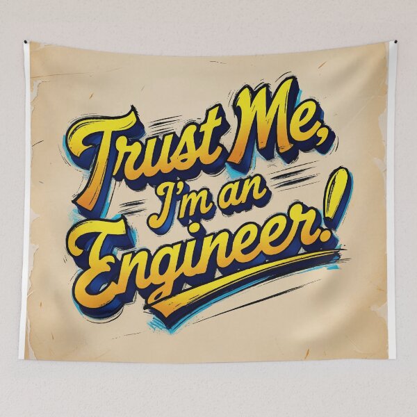 Item preview, Trust Me, I'm an Engineer – Funny Engineering Quote Design designed and sold by Moss and Moon Studio.